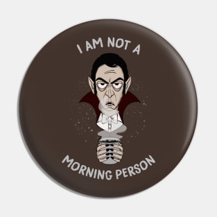 Not a Morning Person Pin