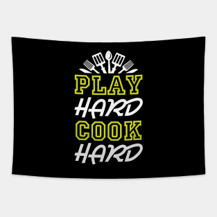 Play Hard Cook Hard Tapestry