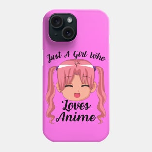 Anime Girl Merch Otaku Gift - Just A Girl Who Loves Anime Phone Case