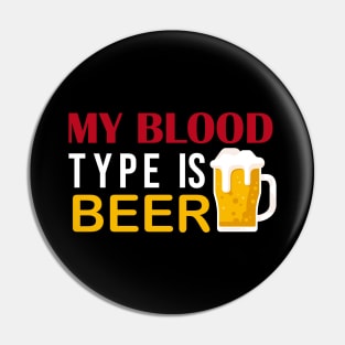 My Blood Type Is Beer, Funny Pin