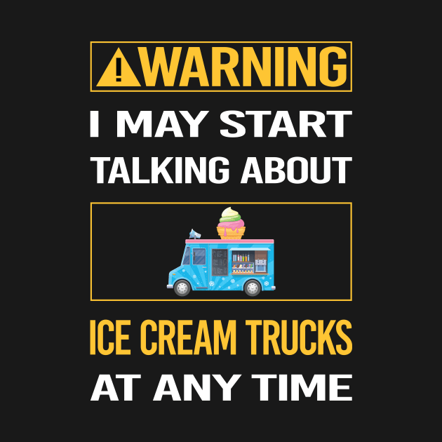 Funny Yellow Warning Ice Cream Truck Trucks by relativeshrimp