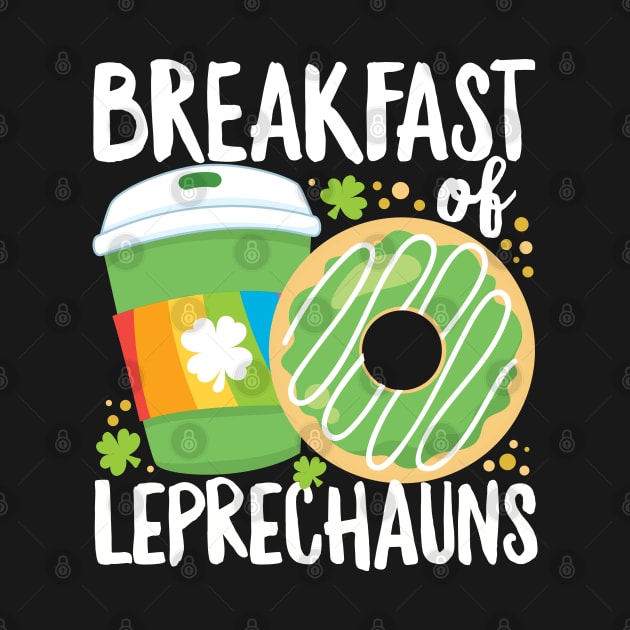 St Patrick's Day Funny Breakfast of Leprechauns Coffee by DetourShirts