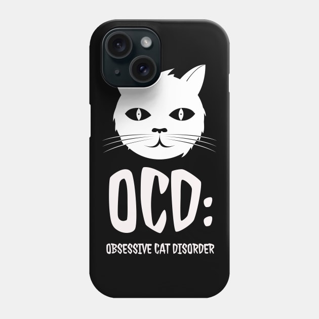 OCD: Obsessive Cat Disorder Phone Case by madeinchorley