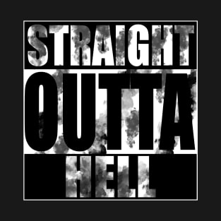 Straight Outta Hell - Smokey T-Shirt