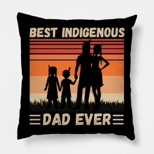 Best Indigenous Dad Ever, Vintage Native Dad Father’s Day Gift Pillow