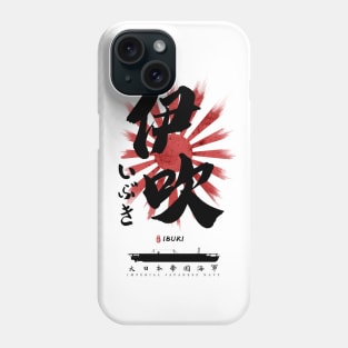 IJN Ibuki Carrier Calligraphy Phone Case