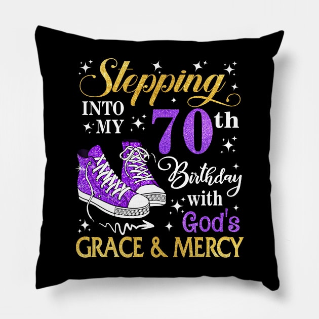 Stepping Into My 70th Birthday With God's Grace & Mercy Bday Pillow by MaxACarter