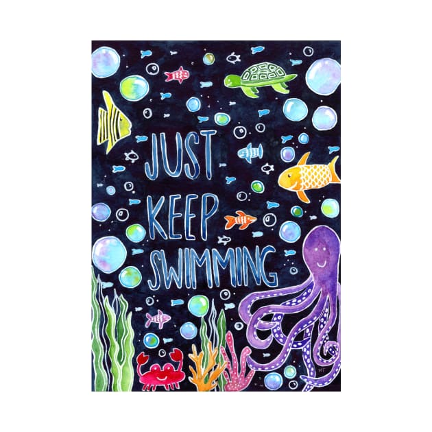 Just Keep Swimming by monitdesign