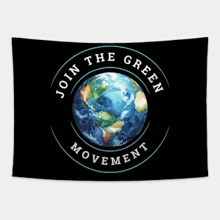 Earth day Join the green Movement Tapestry