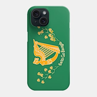 Ireland Forever - Erin Go Bragh Harp Shamrocks Phone Case