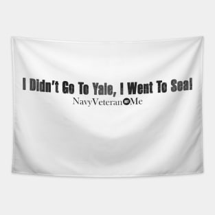 I Didn't Go To Yale, I Went To Sea! - In Black Tapestry