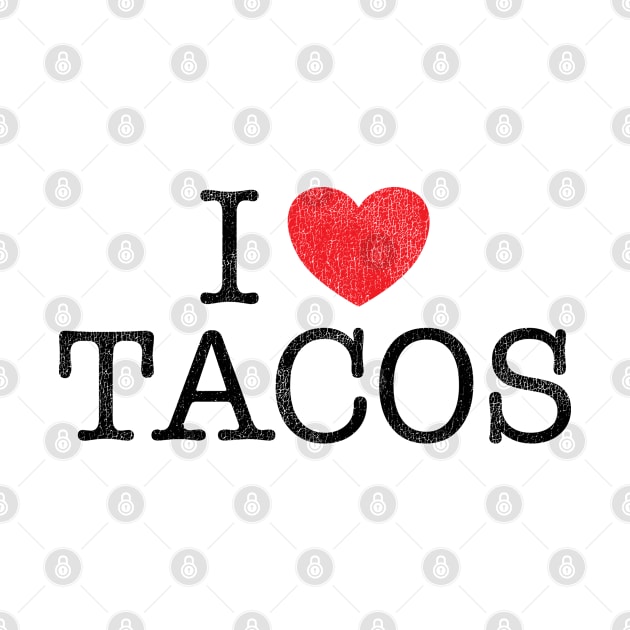 I Love Tacos by Sisu Design