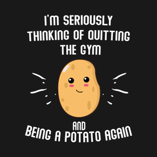 Funny Gym - Being a Potato Again T-Shirt