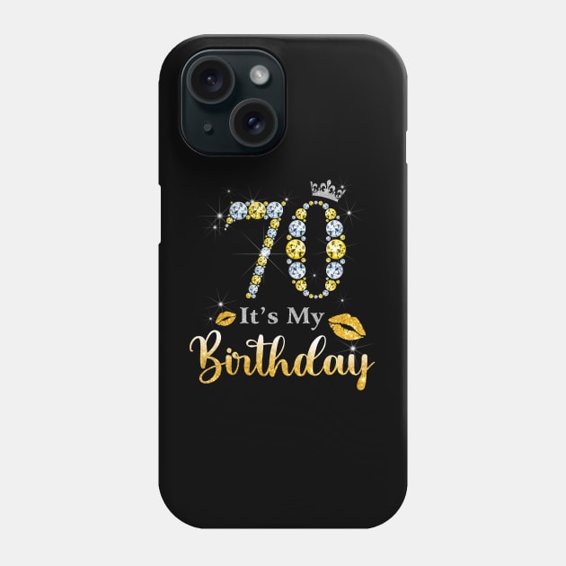 It's My 70th Birthday Phone Case by Bunzaji