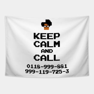 Keep Calm and call 01189998819991197253 Tapestry