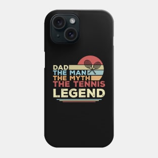 Dad The Man The Myth The Tennis Legend Retro Phone Case