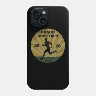 Fraud Street Run 2020 Phone Case