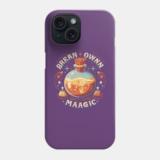 Brew own magic Phone Case