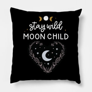 Stay Wild Moon Child Celestial Design Pillow