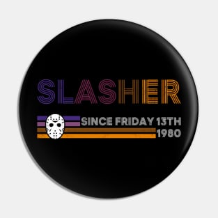 Retro Slasher Pin