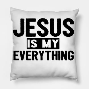 Jesus Is My Everything Pillow