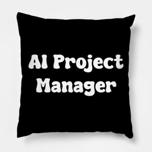 AI Project Manager Pillow