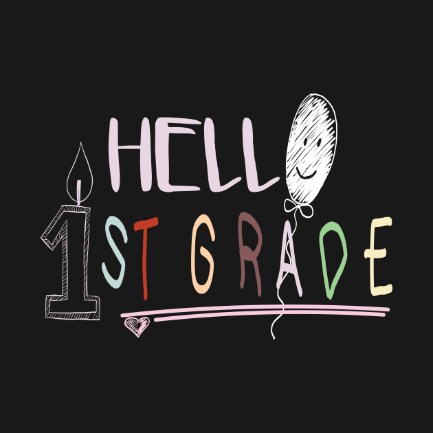 first grade - hello first grade - first day of school shirt - 1st grade - announcement first grade by ARBEEN Art