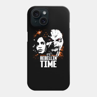 Its Rebellin time Phone Case