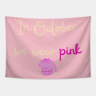 Pink October shirt | Breast cancer awareness Tapestry