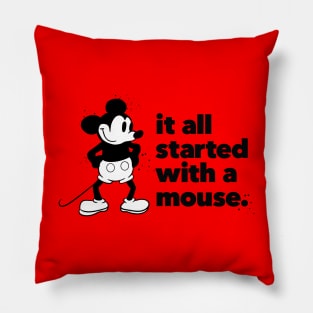 It All Started With A Mouse Pillow