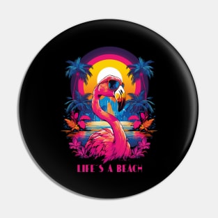 Life's A Beach | Unisex T-shirt | Retro Flamingo With Sunglasses | Bright Colors For Holidays, Beach, Summer Sun Pin