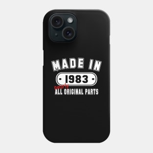 Made In 1983 Nearly All Original Parts Phone Case