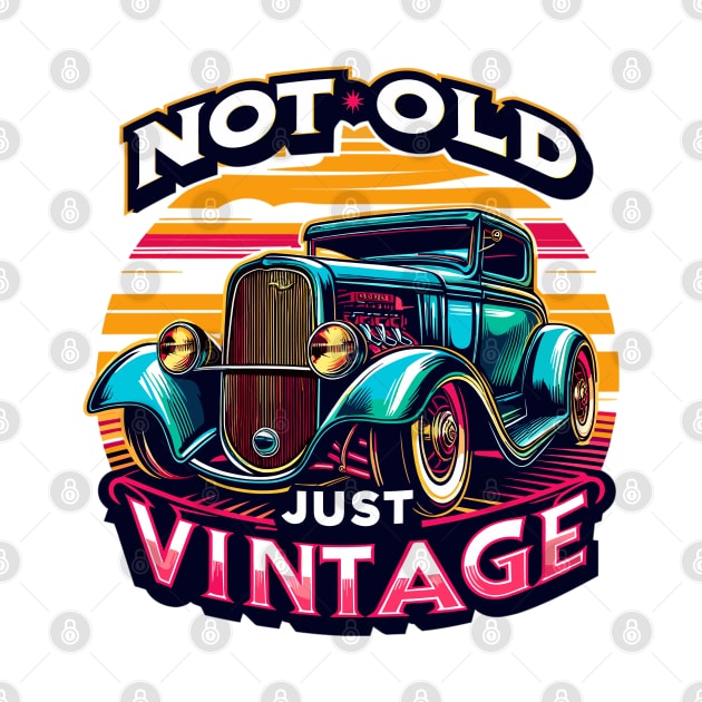 Not Old Just Vintage Car by Vehicles-Art