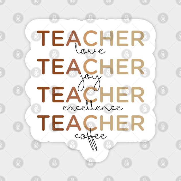 Teacher love teacher excellence teacher coffee funny teaching gift Magnet by Daniel white