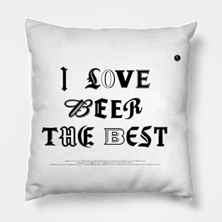 I Love Beer The Best Pillow