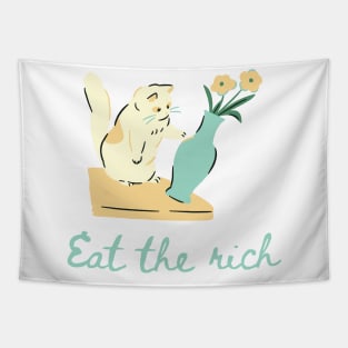 Eat the Rich Cat Topple Funny Quote Tapestry