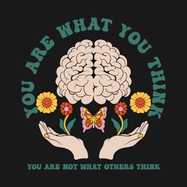 You Are What You Think, You Are Not What Others Think by Oiyo