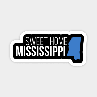 Mississippi Sweet Home Magnet