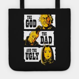 The God the Dad and the Ugly Tote