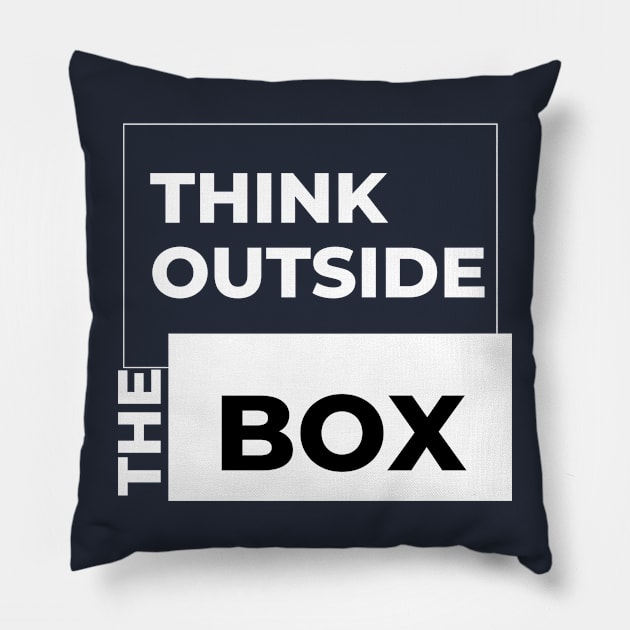 Think Outside the Box Pillow by Mahmoud