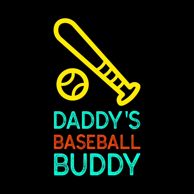 Daddy's Baseball Buddy | Cute Baseball by KidsKingdom