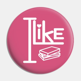 I like reading. Pin