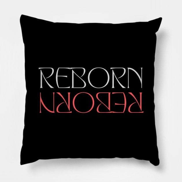 Reborn | Born Again Christian Pillow by All Things Gospel