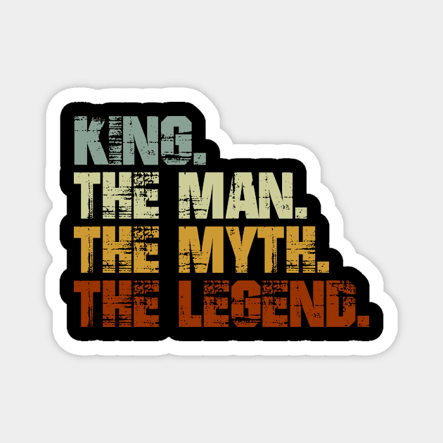 King The Man The Myth The Legend Magnet by designbym