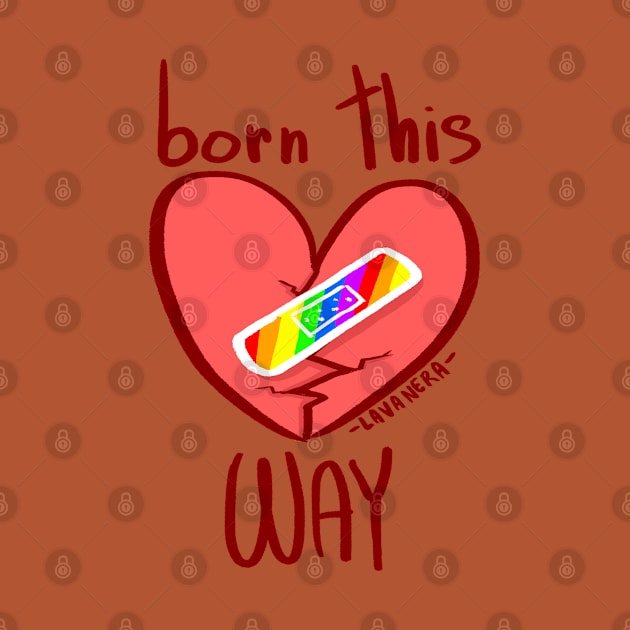 Born this way by Lavanera