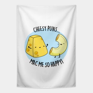 Cheesy Pun Mac Me Happy Cute Mac And Cheese Pun Tapestry