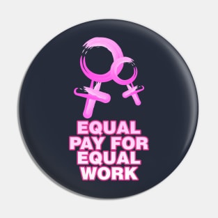 Equality! Equal pay for equal work. Pin