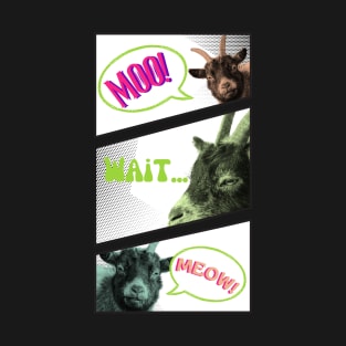 Comic Strip Goat Moo Meow Wordplay Hilarious Animal Humor design T-Shirt