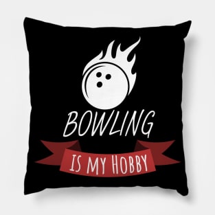 Bowling is my hobby Pillow