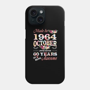 October Flower Made In 1964 60 Years Of Being Awesome Phone Case